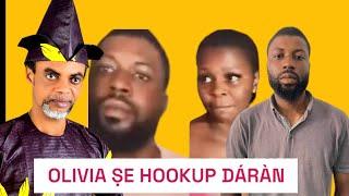 OLIVIA ṢE HOOKUP DÁRÀN | AYỌ́RUNBỌ̀ ỌMỌ IMO | Akanda Oro Awikonko