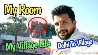 My Struggle life in Village |  Delhi to My village | israr Malik