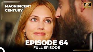 Magnificent Century Episode 64 | English Subtitle (4K)