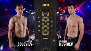 Артур Соловьев vs. Абубакар Местоев | Artur Soloviev vs. Abubakar Mestoev | ACA 111 - Moscow