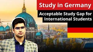 Study in Germany: Accepted Study Gap, Visa Process & Online Application | Germany Student Visa