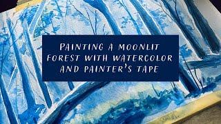 Painting a simple moonlit magical forest using painter's tape and watercolor