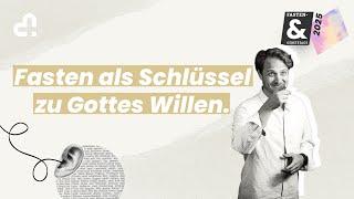 Fasten als Schlüssel zu Gottes Willen | Andy Owen | Zollhaus