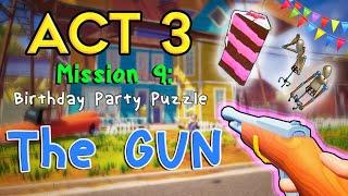 How to get Gun in Hello Neighbor Act 3 | Mission 9 (Party Puzzle Solved)