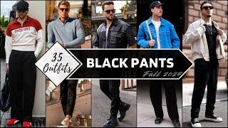 35 Ways to Style Black Pants In Fall 2024 | Men's Fashion