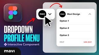 Create a Profile Dropdown Menu in Figma (Interactive Prototype Tutorial)