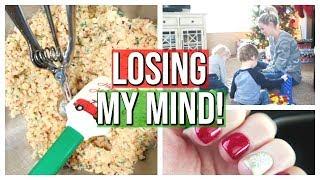LOSING MY MIND! | DAY IN THE LIFE OF A STAY AT HOME MOM | VLOGMAS 2018 #29