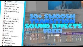 50+ FREE! Swoosh Transition Sound Effects + Tutorial (Swoosh SFX)