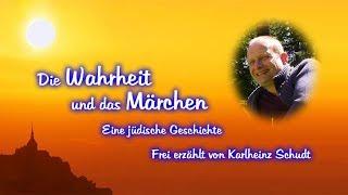 Märchenerzähler Karlheinz Schudt erzählt das Märchen: "Die Wahrheit und das Märchen"