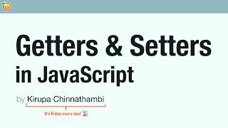 Getters and Setters in JavaScript