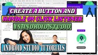 How to #Create a #Button and #Handle On #Click #Listener in #App | #Android #Studio #Tutorials #2022