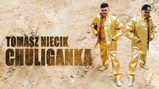 Tomasz Niecik "Chuliganka" (Official video)