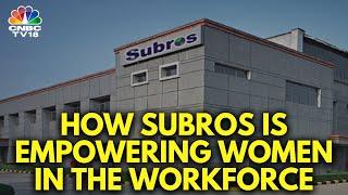 Future. Female. Forward: How Subros Is Empowering  Women In The Workforce | N18V | CNBC TV18