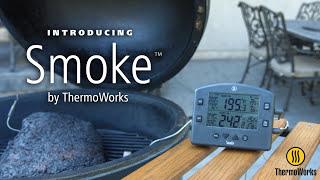 Smoke by ThermoWorks Features Video