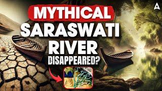 Saraswati River Mysteriously Disappeared Over time from Earth | Myth or Reality?