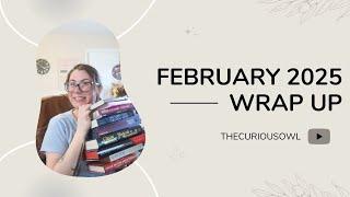 February 2025 Wrap Up