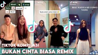 Kompilasi TikTok Viral Bukan Cinta Biasa Mantul Guys! | #TikTokIndonesia #bukancintabiasa