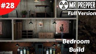 Mr Prepper - Bedroom Build - #28 - Full Version | Lets Play