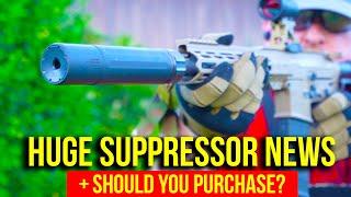 Huge Suppressor News + Should YOU buy a suppressor??