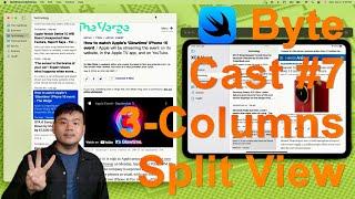 ByteCast #7 - 3 Columns SwiftUI Split View | iOS | macOS | visionOS