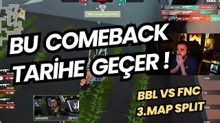 BBL TARİHİNİN EN İYİ COMEBACK'İNİ ATINCA FERİT ÇILDIRIYOR ! BBL VS FNC 3.MAP VALORANT EMEA 2025