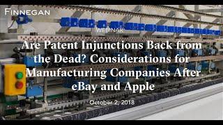 Are Patent Injunctions Back from the Dead? | Finnegan | Webinar