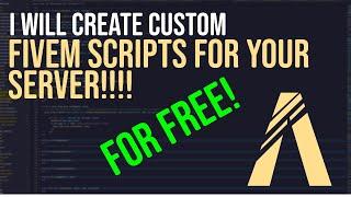 I WILL CREATE CUSTOM SCRIPTS FOR YOUR FIVEM SERVER!