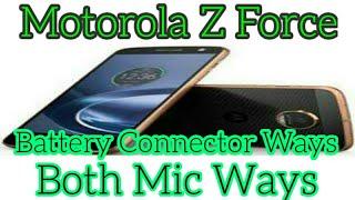 Motorola Z Force Battery Connector Ways II Both Mic Ways II GSM HUM YOUTUBE CHANNEL