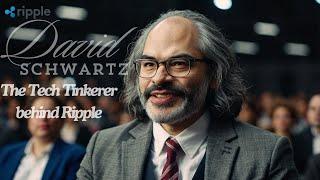 David Schwartz - The Tech Tinkerer behind Ripple