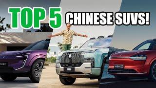 Top 5 Chinese SUVs Of 2024