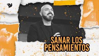 Sanar los Pensamientos - Apóstol Iván Vindas