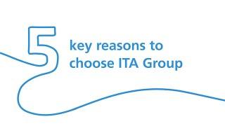 5 Reasons to Choose ITA Group