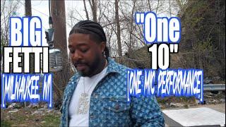 Big Fetti  - "One 10" [Spit University] ️One Mic Performance  #onemic