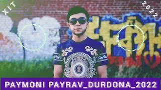 ПАЙМОНИ ПАЙРАВ_ДУРДОНА_2022|PAYMONI PAYRAV_DURDONA_2022