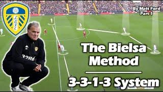 The Bielsa Method - 3-3-1-3 System  ||  Leeds United Tactical Analysis - Part 1