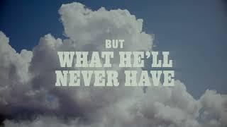 Dylan Scott - What He'll Never Have (Official Lyric Video)