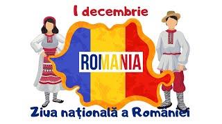 Ziua României pe înțelesul copiilor | 1 Decembrie 