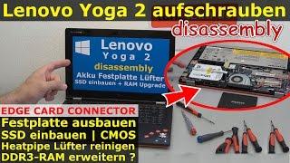 Lenovo Yoga 2 - HDD SSD wechseln | CMOS | Lüfter reinigen | RAM Upgrade | Edge Card Connector