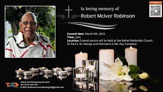 Celebrating the life of Robert McIvor Robinson also known as “Robbie”