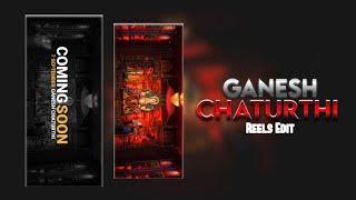 Ganesh Chaturthi Coming Soon Status 2024 Editing Alight Motion | Coming Soon Ganesh Chaturthi Status