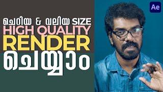 After Effects Low & High Size High Quality Rendering | Malayalam Tutorial | Arpith Aravind