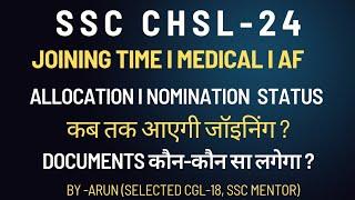 SSC CHSL -24, Joining Process l Dv, Medical,AF time l joining time etc.