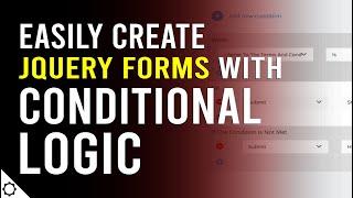 jQuery Forms with Conditional Logic -- The Ultimate Free Form Builder