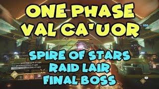 Destiny 2 - ONE PHASE Val Ca'uor, Spire of Stars Raid Lair Final Boss