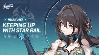 Keeping up with Star Rail — Ruan Mei: 2000 Cosmic Fragments, or all Blessing? | Honkai: Star Rail