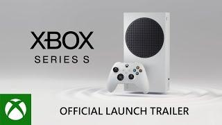 Xbox Series S - 公式ローンチ トレーラー