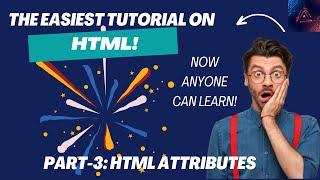 HTML Tutorial Part-3: HTML Attributes