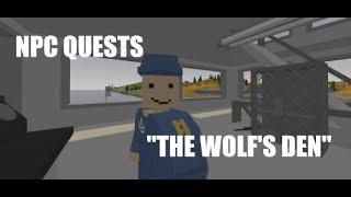 Unturned NPC Quests: "The Wolf’s Den"