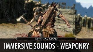 Skyrim Mod Feature: Immersive Sounds - Weaponry