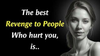 How To Respond To People, Who Hurt You.. | Psychology Quotes | Life Lessons